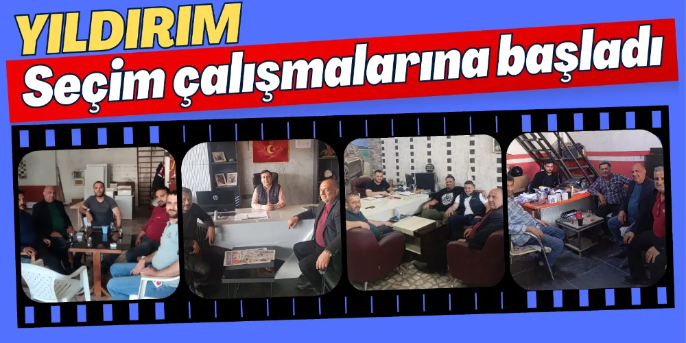 YILDIRIM SEÇİM STARTINI VERDİ