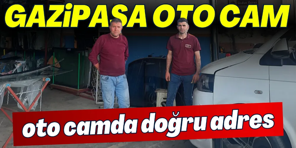 “OTO-CAM HİZMETİNDE İDDİALIYIZ”