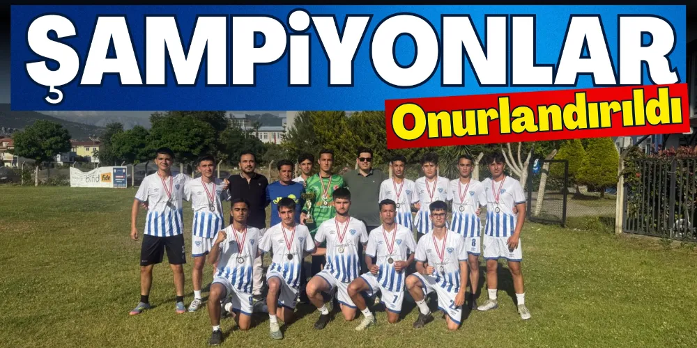 ŞAMPİYONLAR ONURLANDIRILDI