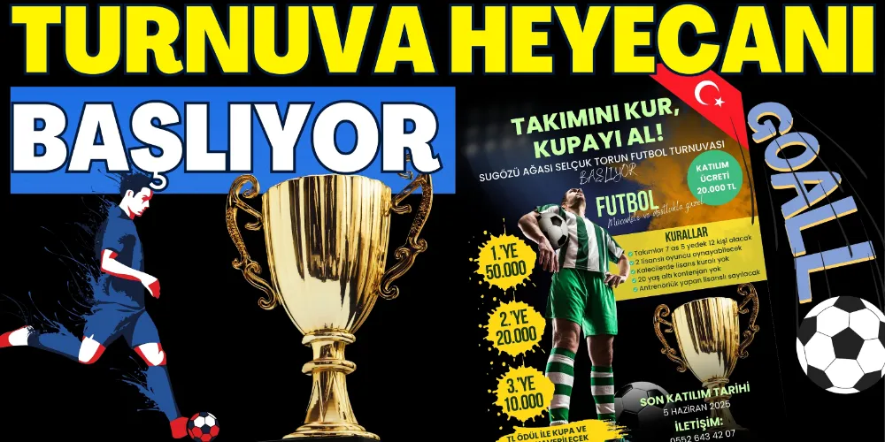TURNUVA HEYECANI BAŞLIYOR