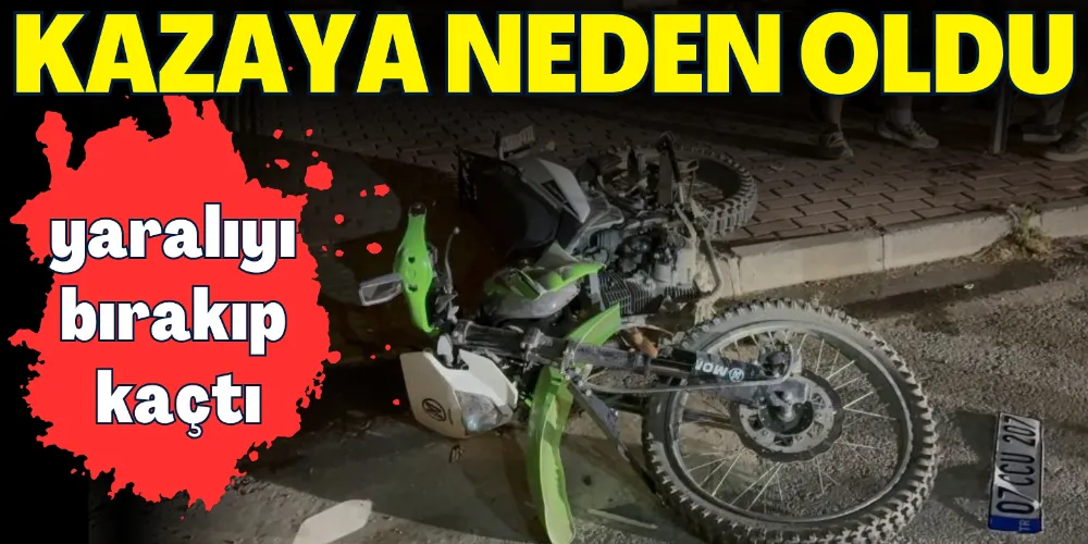 KAZAYA NEDEN OLDU YARALIYI BIRAKIP KAÇTI