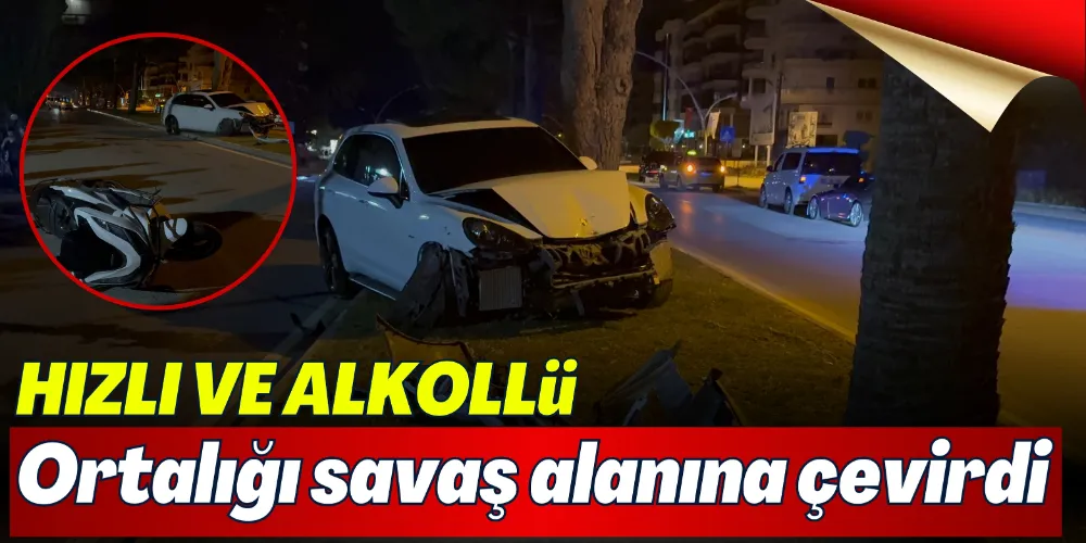 ALKOLLÜ SÜRÜCÜ ORTALIĞI SAVAŞ ALANINA ÇEVİRDİ