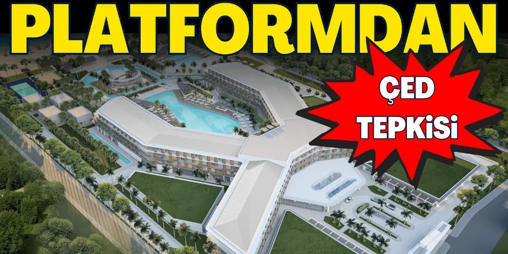 PLATFORMDAN ÇED TEPKİSİ