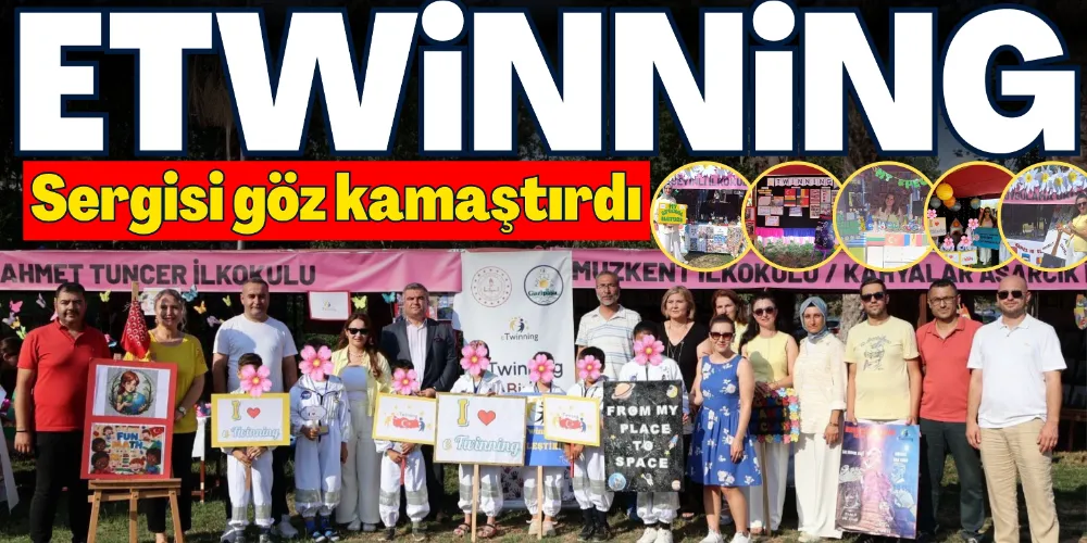 ETWİNNİNG SERGİSİ GÖZ KAMAŞTIRDI