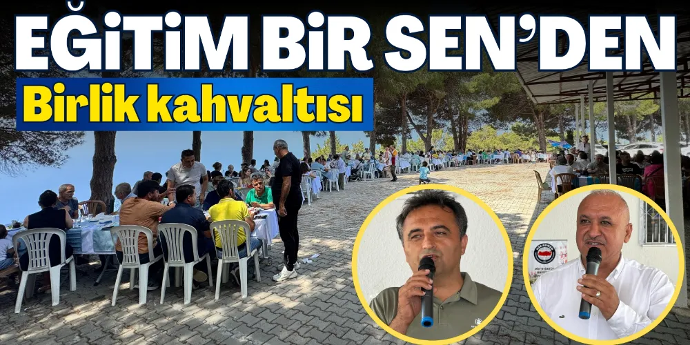 EĞİTİM BİR SEN’DEN BİRLİK KAHVALTISI