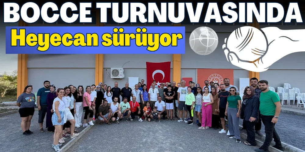 BOCCE TURNUVASINDA HEYECAN SÜRÜYOR