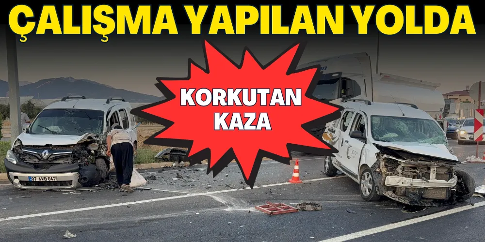 ÇALIŞMA YAPILAN YOLDA KORKUTAN KAZA