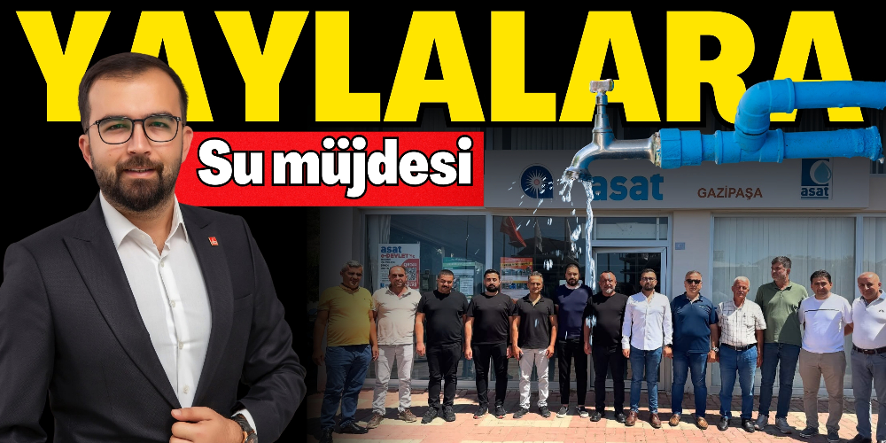 YAYLALARA SU MÜJDESİ