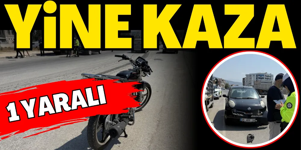 MOTOSİKLET SÜRÜCÜSÜ KAZA YARALANDI
