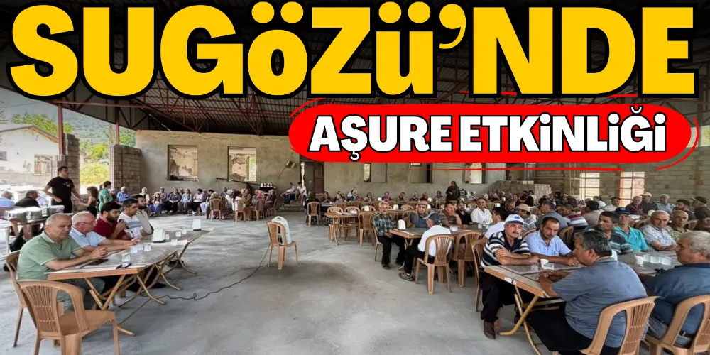 SUGÖZÜ’NDE AŞURE ETKİNLİĞİ