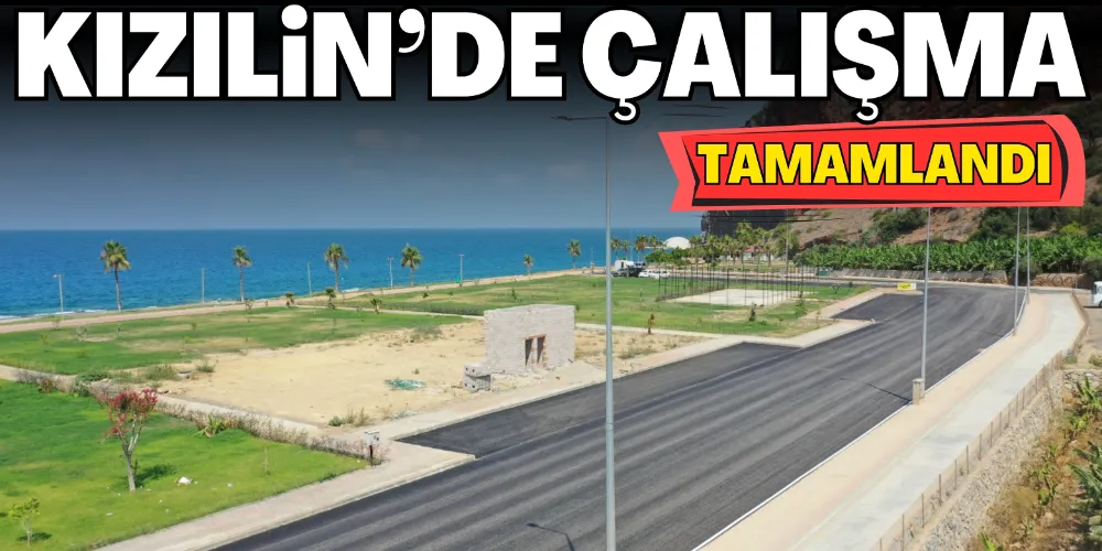 KIZILİN’DE ÇALIŞMA TAMAMLANDI