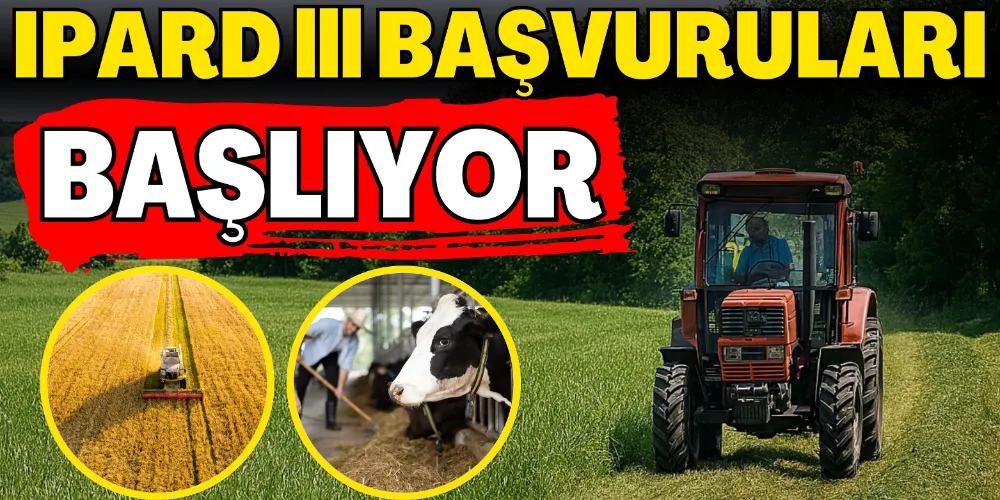 IPARD 3 BAŞVURULARI BAŞLIYOR