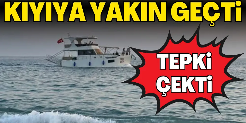 GEZİ TEKNESİ SAHİLE FAZLA YAKLAŞTI!