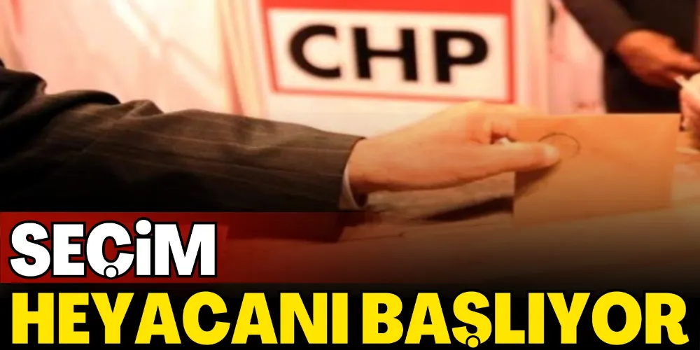 SEÇİM HEYECANI BAŞLIYOR