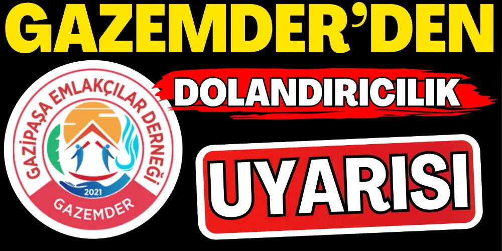GAZEMDER’DEN DOLANDIRICILIK UYARISI