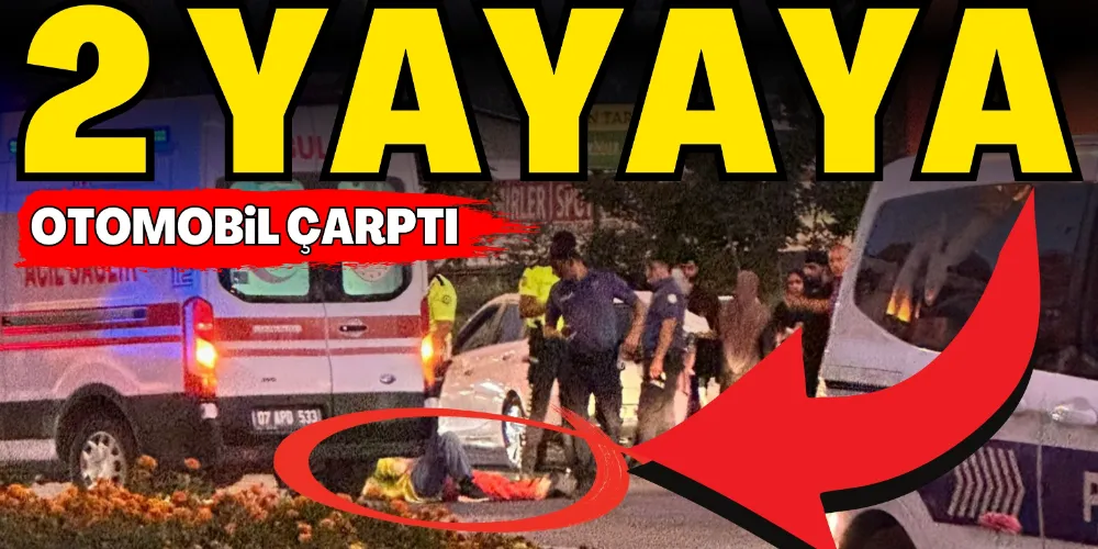 2 YAYAYA OTOMOBİL ÇARPTI