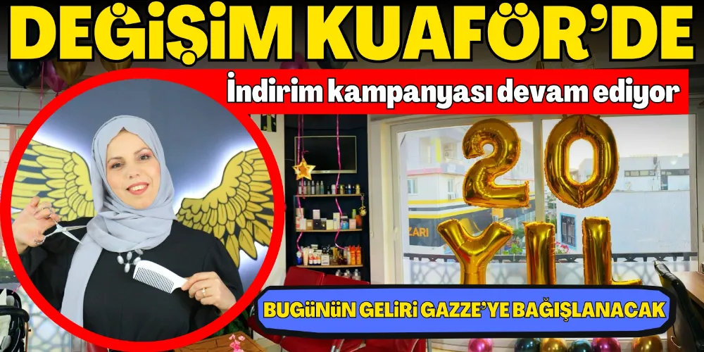 DEĞİŞİM KUAFÖR’DE İNDİRİM KAMPANYASI DEVAM EDİYOR