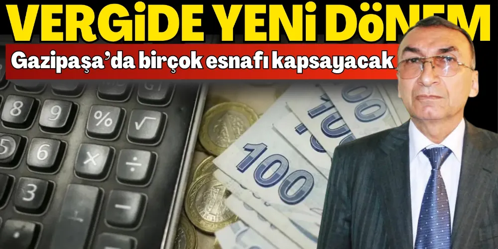 VERGİDE YENİ DÖNEM