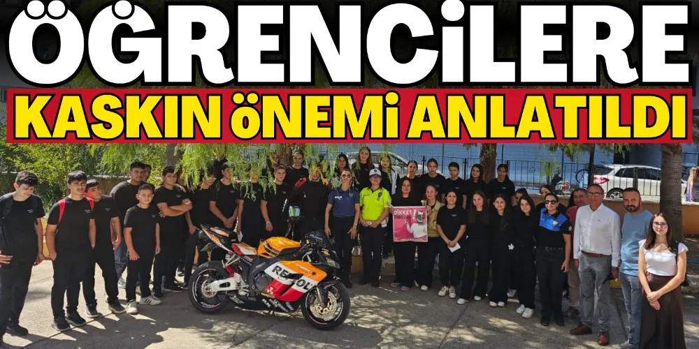 ÖĞRENCİLERE KASKIN ÖNEMİ ANLATILDI