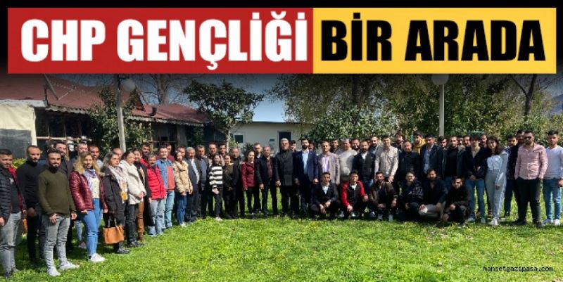 CHP’Lİ GENÇLİK BİR ARADA