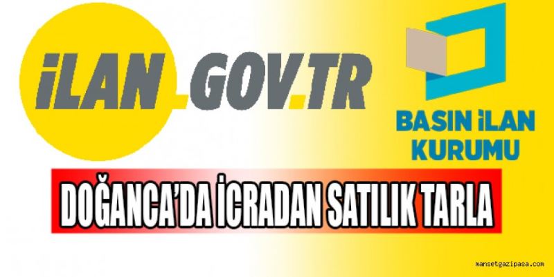 DOĞANCA’DA İCRADAN SATILIK TARLA