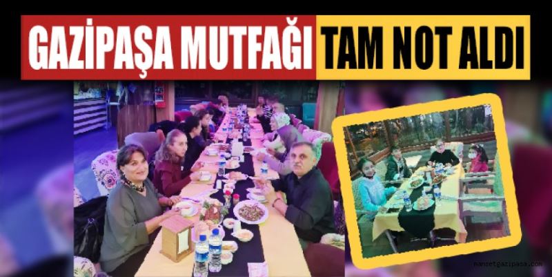 GAZİPAŞA MUTFAĞI’NA TAM NOT