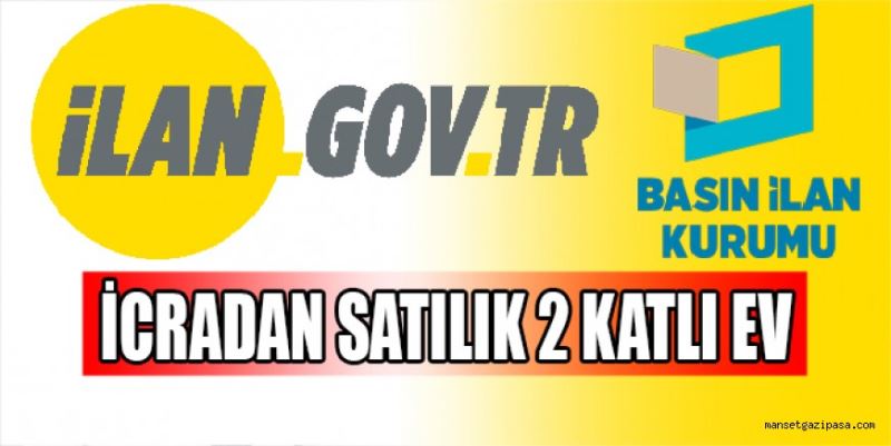 İCRADAN SATILIK 2 KATLI EV