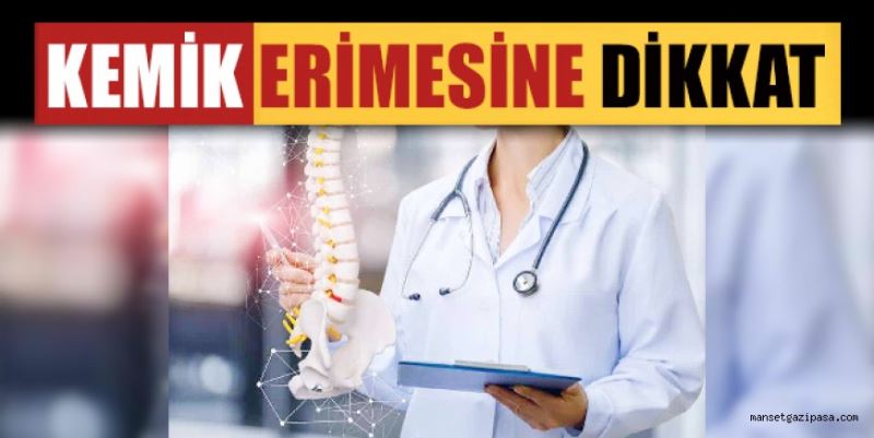 KEMİK ERİMESİNE DİKKAT