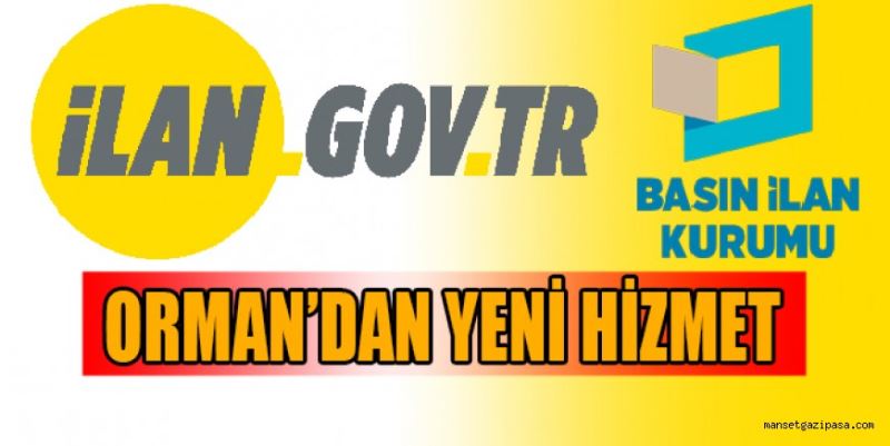 ORMAN’DAN YENİ HİZMET