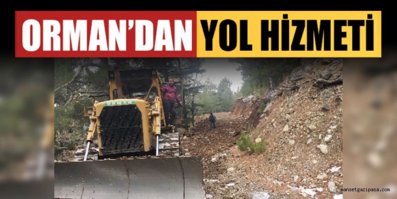 ORMAN’DAN YOL HİZMETİ