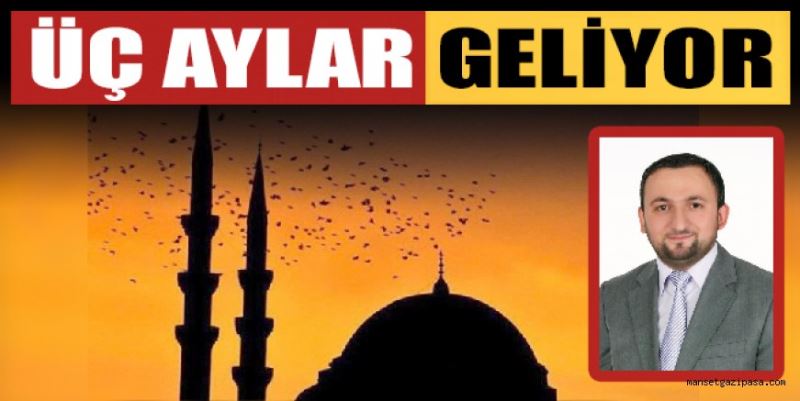  ÜÇ AYLAR BAŞLIYOR