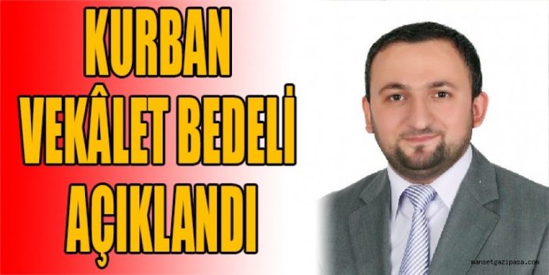VEKÂLET BEDELİ AÇIKLANDI
